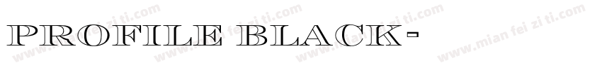 profile black字体转换